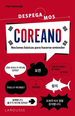 COREANO. NOCIONES BÁSICAS PARA HACERSE ENTENDER