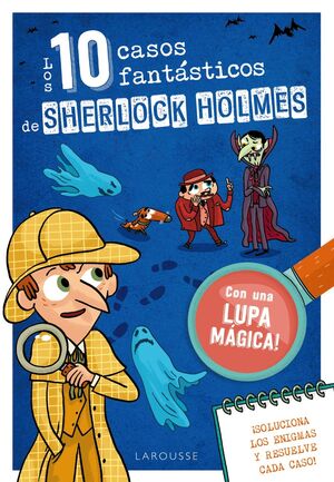 DIEZ CASOS FANTÁSTICOS DE SHERLOCK HOLMES, LOS