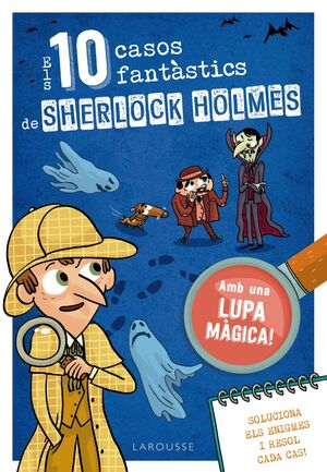 DEU CASOS FANTÀSTICS DE SHERLOCK HOLMES, ELS