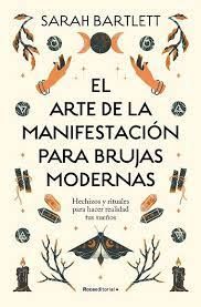 ARTE DE LA MANIFESTACION PARA BRUJAS MODERNAS, EL