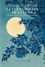 LUZ CUADRADA DE LA LUNA, LA