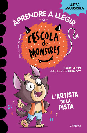 ESCOLA DE MONSTRES 13. L'ARTISTA DE LA PISTA