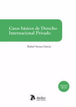 CASOS BÁSICOS DE DERECHO INTERNACIONAL PRIVADO 2ª EDICIÓN