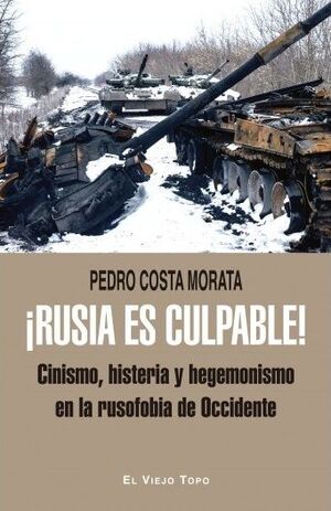 ¡RUSIA ES CULPABLE!