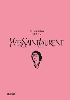 MUNDO SEGÚN YVES SAINT LAURENT, EL