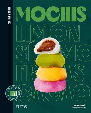 MOCHIS. COCINAR Y COMER