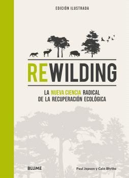 REWILDING (EDICION ILUSTRADA)