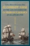 COMBATE NAVAL ENTRE LAS ESCUADRAS DE LA HABANA Y JAMAICA EN EL AÑO DE 1748, EL