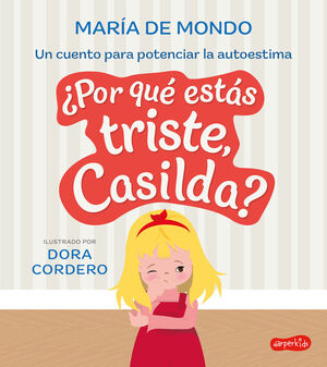 POR QUÉ ESTÁS TRISTE, CASILDA?