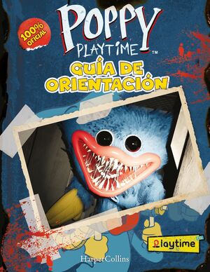 POPPY PLAYTIME: GUÍA DE ORIENTACIÓN