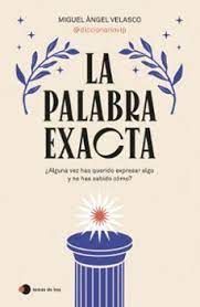 PALABRA EXACTA, LA