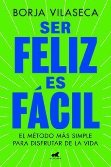 SER FELIZ ES FÁCIL