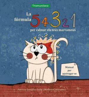 FÓRMULA 5, 4, 3, 2, 1 (PER CALMAR ELS TEUS MARRAMEUS), LA