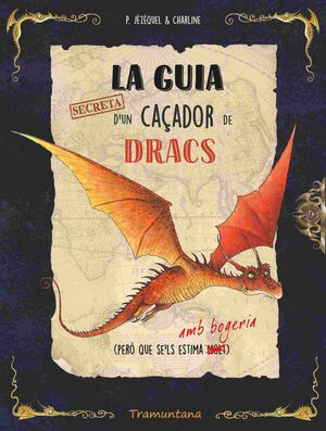 GUIA SECRETA D'UN CAÇADOR DE DRACS, LA