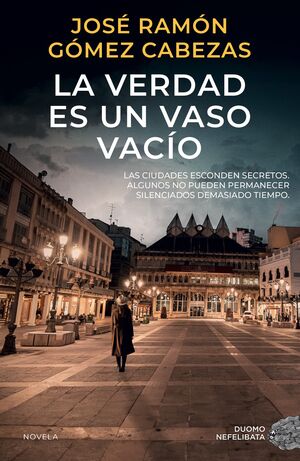 VERDAD ES UN VASO VACÍO, LA