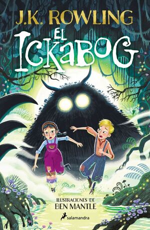 ICKABOG, EL  (EDICIÓN CON ILUSTRACIONES DE BEN MANTLE )