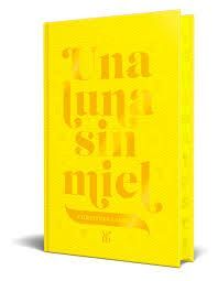 LUNA SIN MIEL, UNA (EDICIÓN ESPECIAL CON CANTOS PINTADOS)