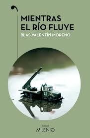 MIENTRAS EL RÍO FLUYE