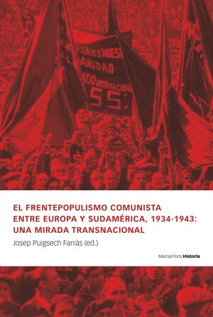 EL FRENTEPOPULISMO COMUNISTA ENTRE EUROPA Y SUDAMÈRICA, 1934-1943: