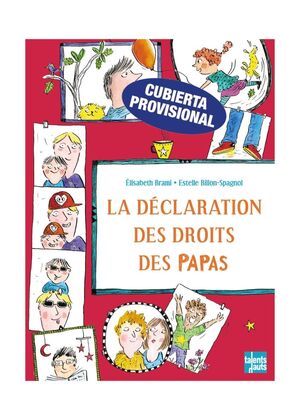 DECLARACIÓN DE LOS DERECHOS DE LOS PAPÁS, LA