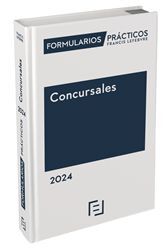 FORMULARIOS PRÁCTICOS CONCURSALES 2024 (+ APLICACIÓN EN INTERNET)