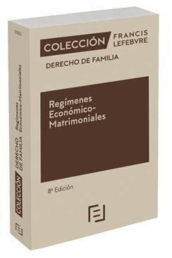 REGÍMENES ECONÓMICO-MATRIMONIALES (8ª EDICIÓN)