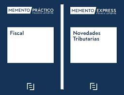 PACK FISCAL MEMENTO EXPRESS NOVEDADES TRIBUTARIAS 2024 + MEMENTO FISCAL 2024