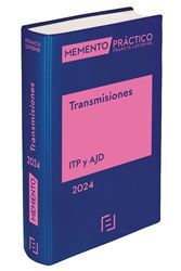 MEMENTO PRÁCTICO TRANSMISIONES (ITP Y AJD) 2024