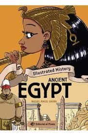 ANCIENT EGYPT - ILLUSTRATED HISTORY -