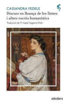 DISCURS EN LLOANÇA DE LES LLETRES I ALTRES ESCRITS HUMANÍSTICS