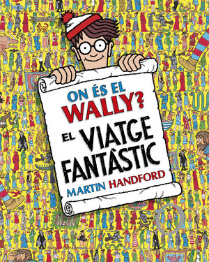ON ÉS EL WALLY?. VIATGE FANTÀSTIC, EL