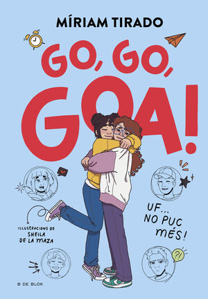 GO, GO, GOA! UF... NO PUC MÉS!