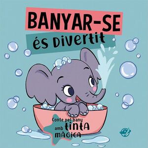 BANYAR-SE ÉS DIVERTIT! - CONTES PER A BEBÈS -