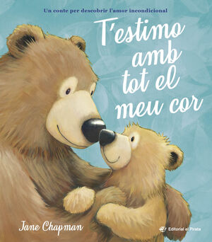 ESTIMO AMB TOT EL MEU COR, T'