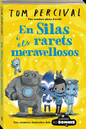 SILAS I ELS MERAVELLOSOS ESTRAMBÒTICS, EN