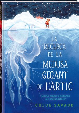 RECERCA DE LA MEDUSA GEGANT DE L'ÀRTIC, LA