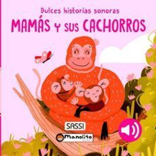 MAMAS Y  SUS CACHORROS