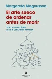 ARTE SUECO DE ORDENAR ANTES DE MORIR, EL