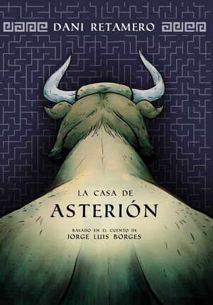 CASA DE ASTERIÓN, LA