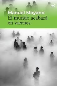 MUNDO ACABARÁ EN VIERNES, EL