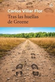 TRAS LAS HUELLAS DE GREENE