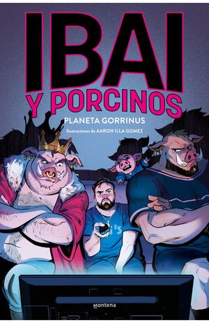 IBAI Y PORCINOS: PLANETA GORRINUS