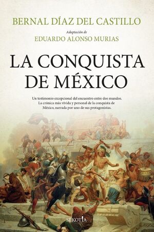 CONQUISTA DE MÉXICO, LA