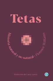 TETAS. HISTORIA NATURAL Y NO NATURAL