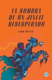 SOMBRA DE UN JINETE DESESPERADO, LA