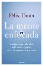 MENTE ENFOCADA, LA