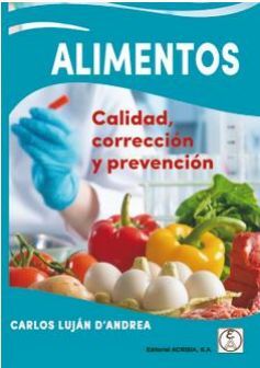 ALIMENTOS. CALIDAD, CORRECCIÓN Y PREVENCIÓN
