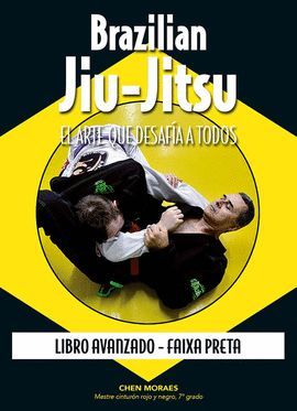 BRAZILIAN JIU-JITSU (LIBRO AVANZADO) ‘FAIXA PRETA’