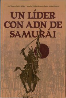 LÍDER CON ADN DE SAMURÁI, UN