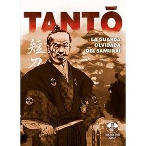 TANTO: LA GUARDIA OLVIDADA DEL SAMURAI, EL